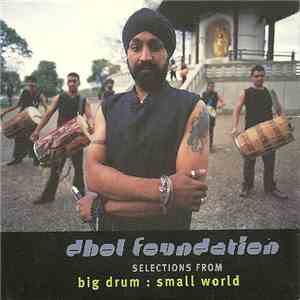 The Dhol Foundation - Selections From Big Drum: Small World flac download