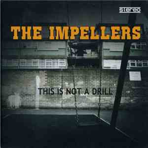 The Impellers - This Is Not A Drill flac download