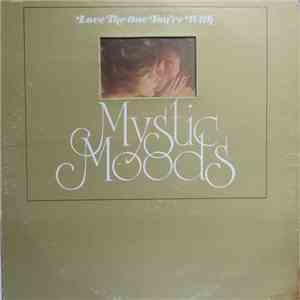 The Mystic Moods Orchestra - Love The One You're With flac download