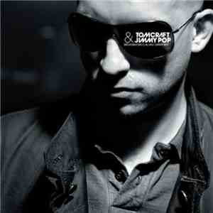 Tomcraft & Jimmy Pop - Broadsword Calling Danny Boy flac download