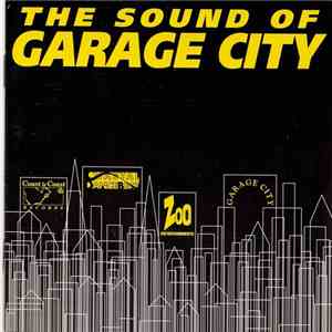 Various - The Sound Of Garage City flac download