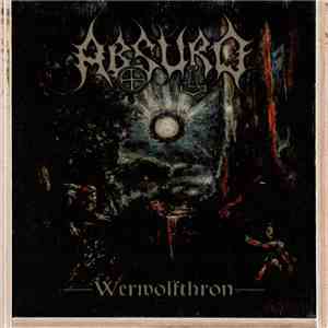 Absurd  - Werwolfthron flac download