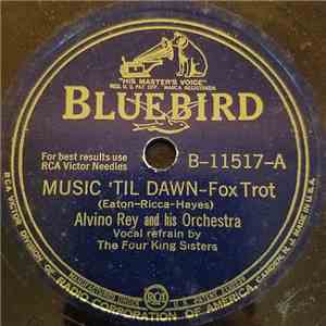 Alvino Rey And His Orchestra - Music 'Til Dawn / My Buddy flac download