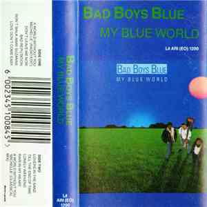 Bad Boys Blue - My Blue World flac download