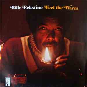Billy Eckstine - Feel The Warm flac download