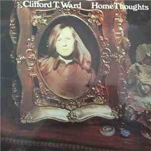 Clifford T. Ward - Home Thoughts flac download