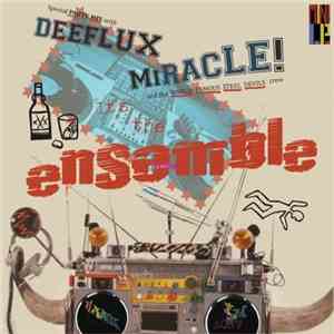 Deeflux, Miracle  - It's The Ensemble flac download