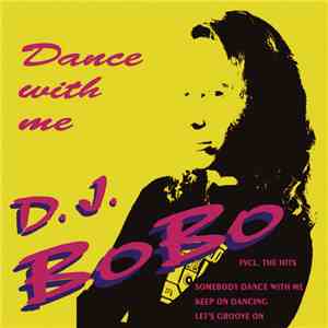D.J. BoBo - Dance With Me flac download