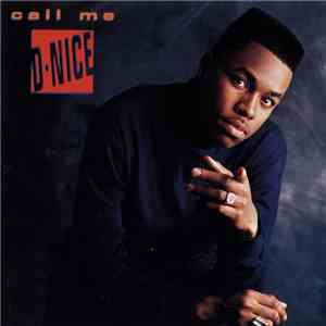 D-Nice - Call Me D-Nice flac download