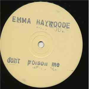 Emma Haywoode - Don't Poison Me flac download