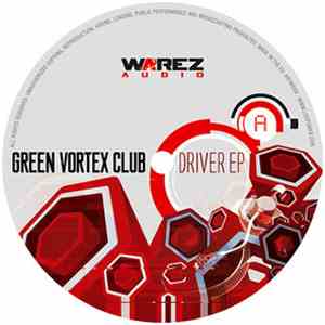 Green Vortex Club - Driver EP flac download