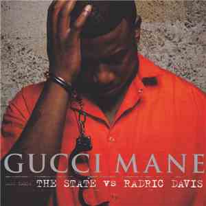 Gucci Mane - The State Vs Radric Davis flac download