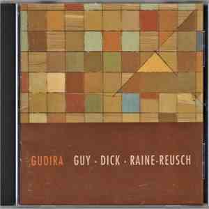 Guy ▴ Dick ▴ Raine-Reusch - Gudira flac download