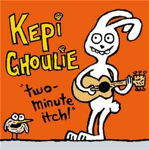 Kepi Ghoulie / Dr. Frank - Two Minute Itch / My Computer Said Kill! flac download