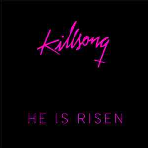 Killsong - He Is Risen flac download