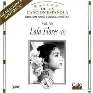 Lola Flores - Raíces De La Canción Española Vol. 30 flac download