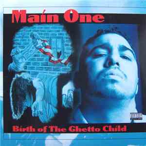 Main One - Birth Of The Ghetto Child flac download