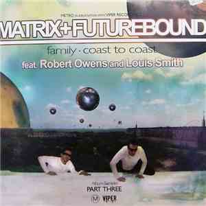 Matrix+Futurebound - Universal Truth Album Sampler Part Three flac download