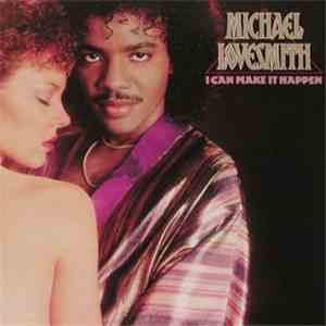 Michael Lovesmith - I Can Make It Happen flac download