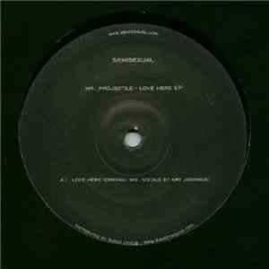 Mr. Projectile - Love Here EP flac download
