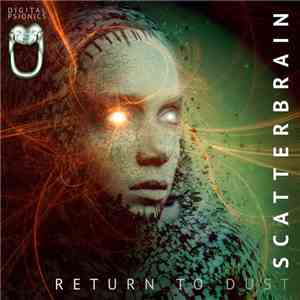 Scatterbrain  - Return To Dust flac download