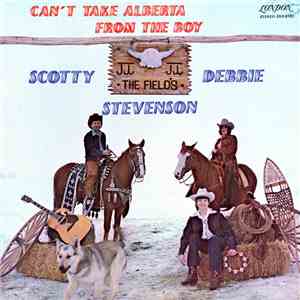 Scotty Stevenson and Debbie Stevenson  - Can't Take Alberta From The Boy flac download