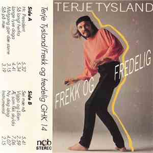 Terje Tysland - Frekk Og Fredelig flac download