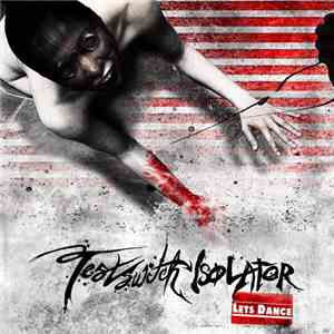 Test Switch Isolator - Lets Dance flac download