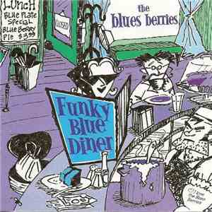 The Blues Berries - Funky Blue Diner flac download