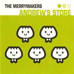 The Merrymakers - Andrew's Store flac download