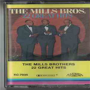The Mills Brothers - 22 Great Hits flac download