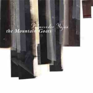 The Mountain Goats - Palmcorder Yajna flac download