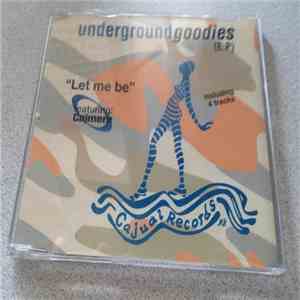 Underground Goodies Featuring Cajmere - Let Me Be E.P flac download