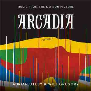 Adrian Utley & Will Gregory - Arcadia (Music From The Motion Picture) flac download