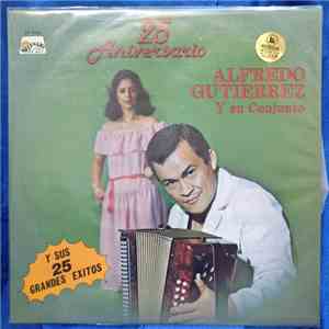 Alfredo Gutiérrez Y Su Conjunto - 25 Aniversario flac download