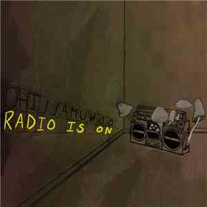 Chillamundo - Radio Is On flac download