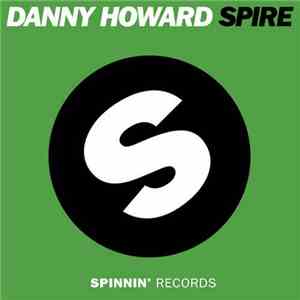 Danny Howard  - Spire flac download
