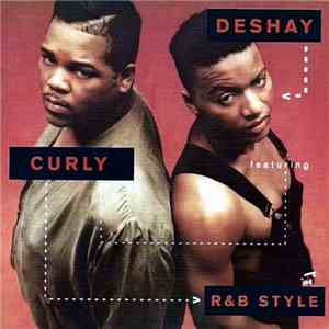 Deshay Featuring Curly  - R & B Style flac download