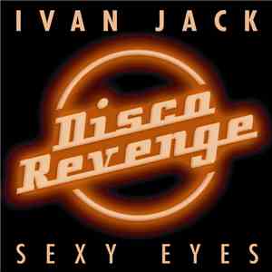 Ivan Jack - Sexy Eyes flac download