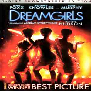 Jamie Foxx, Beyoncé Knowles, Eddie Murphy, Jennifer Hudson - Dreamgirls: 2-Disc Showstopper Edition flac download