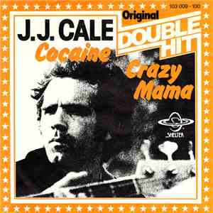 J.J. Cale - Cocaine / Crazy Mama flac download