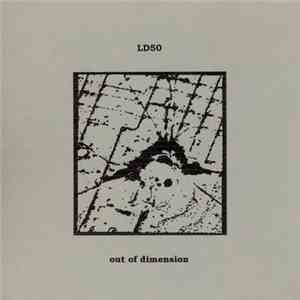 LD50 - Out Of Dimension flac download