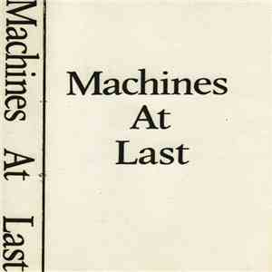 Machines At Last - Machines At Last flac download