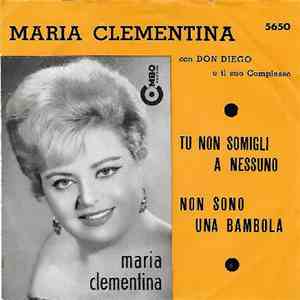 Maria Clementina  - Tu Non Somigli A Nessuno flac download