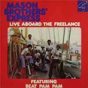 Mason Brothers' Express - Live Aboard The Freelance flac download