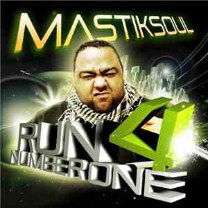 Mastiksoul - Run 4 Number One flac download