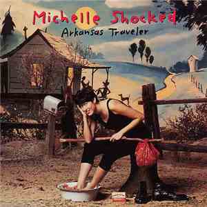 Michelle Shocked - Arkansas Traveler flac download