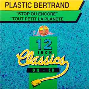 Plastic Bertrand - Stop Ou Encore / Tout Petit La Planète flac download
