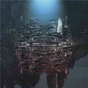 ProtoU - The Edge Of Architecture flac download