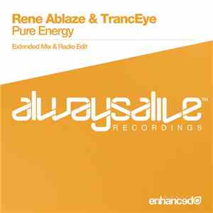 Rene Ablaze & TrancEye - Pure Energy flac download